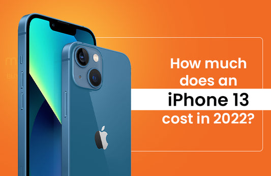 How much does an iPhone 13 cost in 2022?