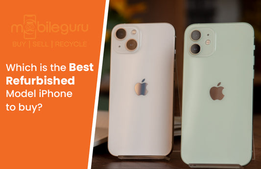 Which is the Best Refurbished Model iPhone to buy?