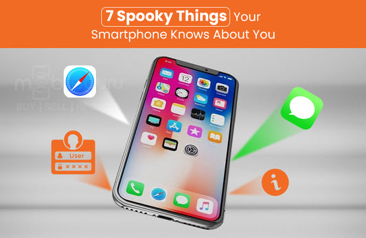 7 Spooky Things Your Smartphone Knows About You